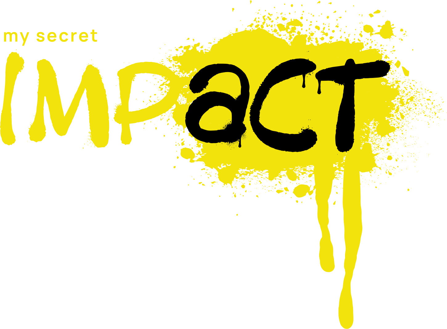 My Secret Impact